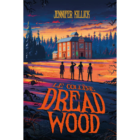 Le collège Dread Wood - tome 1