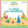 Maths à conter - Au pays des formes Le village des triangles - Album - Ed. 2024