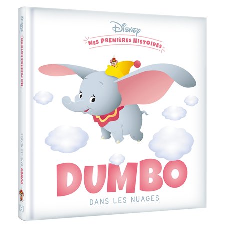 DISNEY - Mes Premières histoires - Dumbo dans les nuages