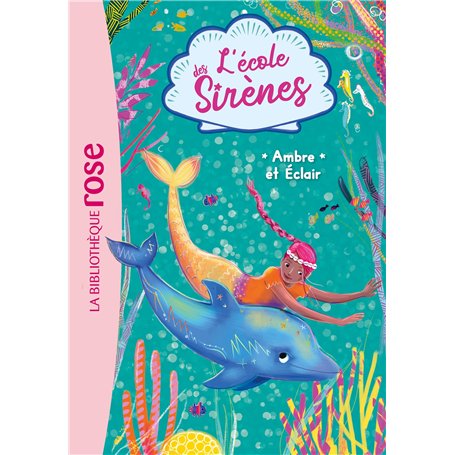 L'école des Sirènes 04 - Ambre et Éclair