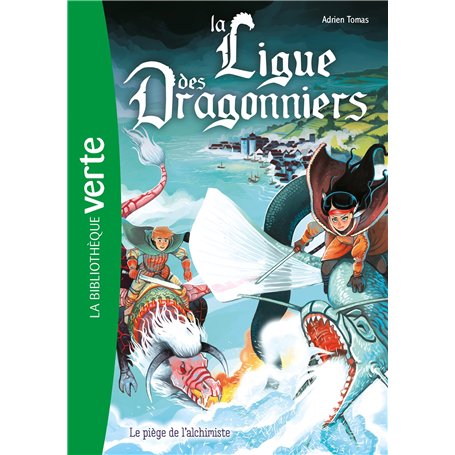 La ligue des dragonniers 03 - Le piège de l'alchimiste