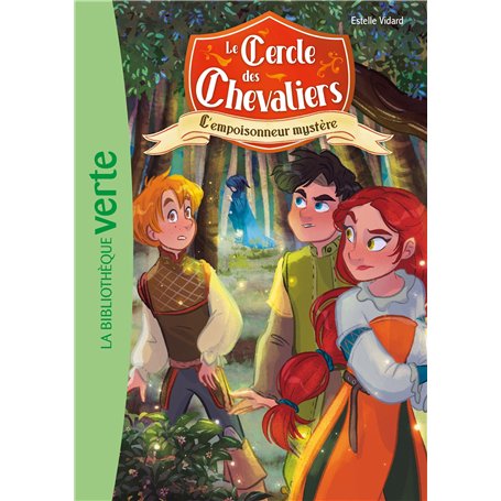 Le Cercle des Chevaliers 03 - L'empoisonneur mystère
