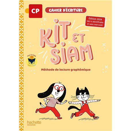 Kit et Siam - Méthode de lecture CP - Cahier d'écriture - Ed. 2024