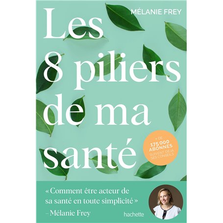 Les 8 piliers de ma santé