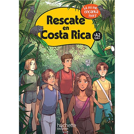 Rescate en Costa Rica Cycle 4 >A2 - Livre élève - Ed. 2024