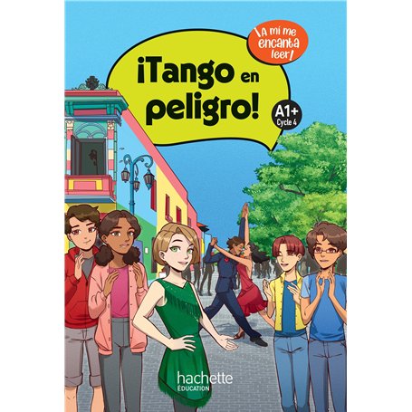 ¡Tango en peligro! niveau A1+ - Livre élève - Ed. 2025