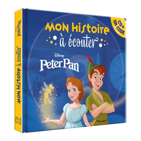 PETER PAN - Mon Histoire à Écouter [QR code + CD] - L'histoire du film - Disney