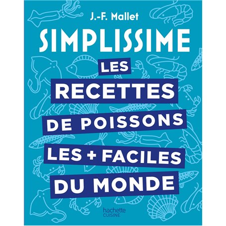 Les recettes de poissons les + faciles du monde