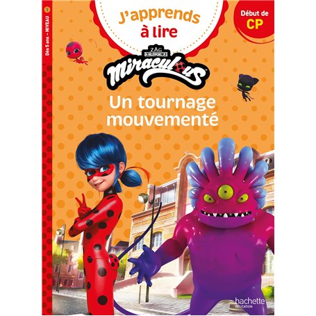 Miraculous - Première lecture CP Niveau 1 Un tournage mouvementé