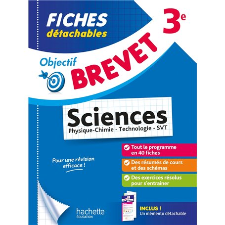Objectif Brevet - Fiches Sciences 3e (Physique-Chimie - SVT - Technologie)