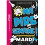 Ma pire semaine 02 - Mardi