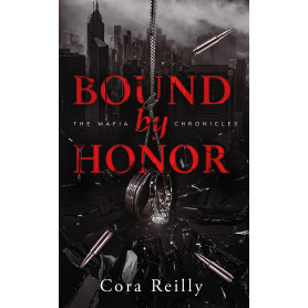 Bound by Honor - The Mafia Chronicles, T1 (Edition Française) Bound by Honor - The Mafia Chronicles