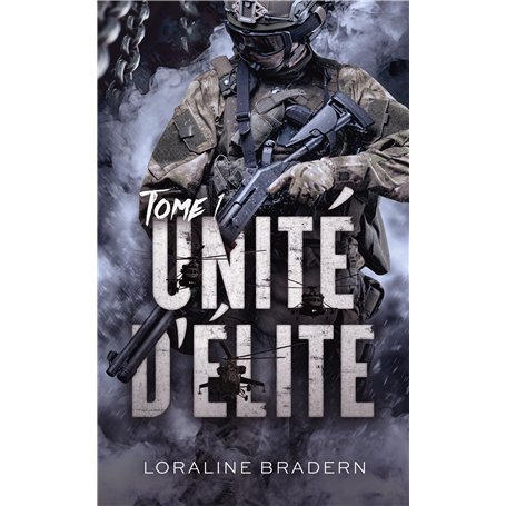 Unité d'Élite - tome 1