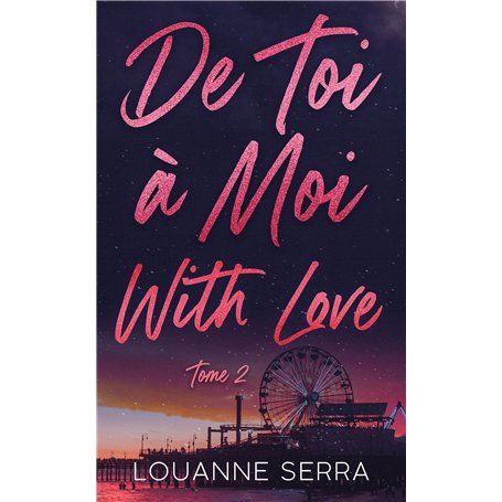 De toi à moi with love - tome 2