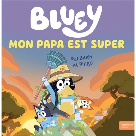 Bluey - Mon papa est super