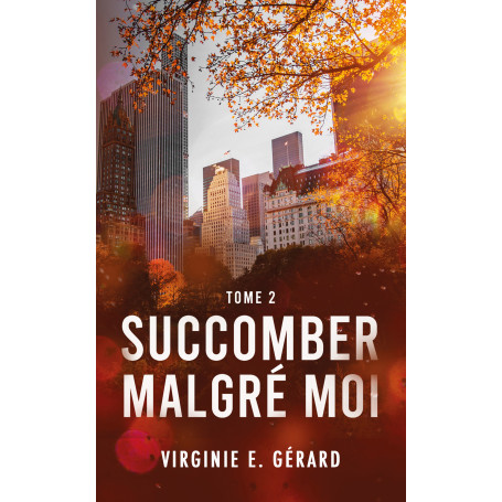 Succomber malgré moi tome 2