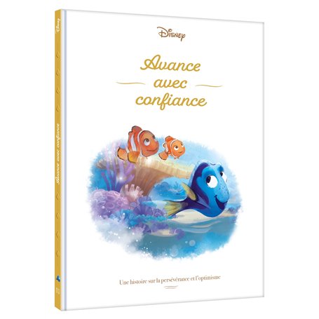DORY - Avance avec confiance - Une histoire sur la persévérance et l'optimisme - Disney Pixar