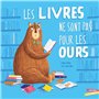 Les livres ne sont pas pour les ours