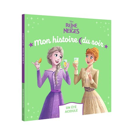 LA REINE DES NEIGES - Mon Histoire du Soir - Un été acidulé - Disney