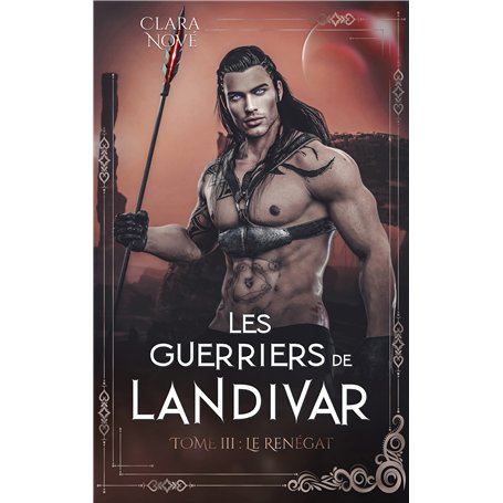 Les Guerriers de Landivar - tome 3