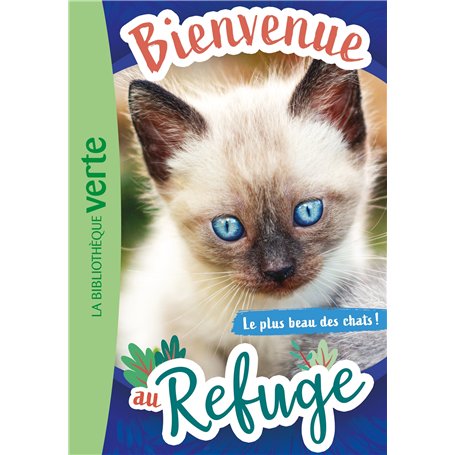 Bienvenue au refuge 09 - Le plus beau des chats !