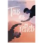 Tous nos reflets