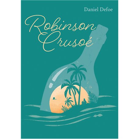 Robinson Crusoé - Édition abrégée