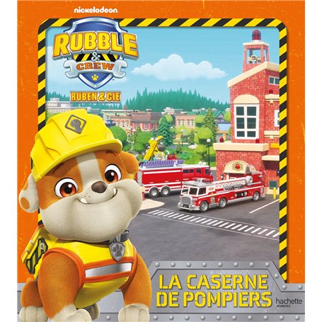 Ruben & Cie - La caserne de pompiers