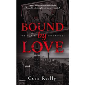 Bound by Love - The Mafia Chronicles, T6 (Edition Française) Bound by Love - The Mafia Chronicles