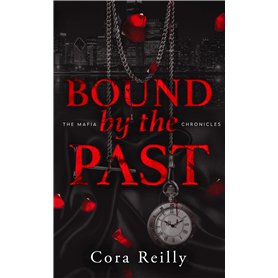 Bound by the Past - The Mafia Chronicles, T7 (Edition Française) Bound by the Past - The Mafia Chronicles