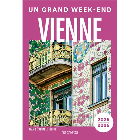 Vienne Guide Un Grand Week-end
