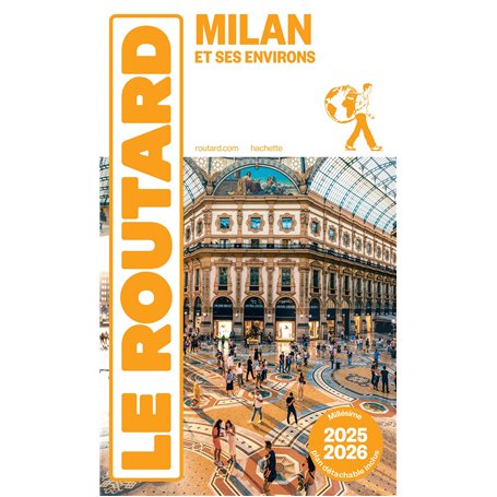 Guide du Routard Milan et ses environs 2025/26