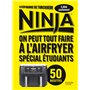 Ninja : On peut tout faire à l'Airfryer ! Spécial étudiants
