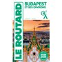 Guide du Routard Budapest et ses environs 2025/26