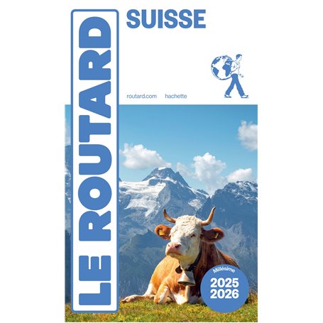 Guide du Routard Suisse 2025/26