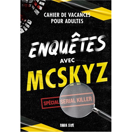 Enquêtes avec McSkyz