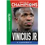 Destins de champions 23 - Une biographie de Vinicius Junior