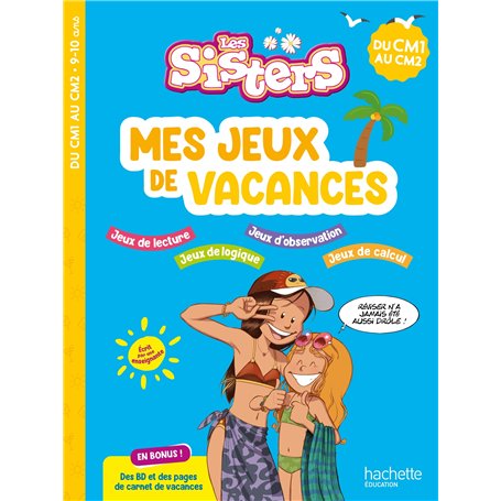 Les Sisters - Mes jeux de vacances 2025 - Du CM1 au CM2