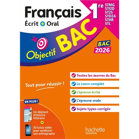 Objectif BAC 2026 - Français écrit et oral 1res STMG - STI2D - ST2S - STL - STD2A - STHR