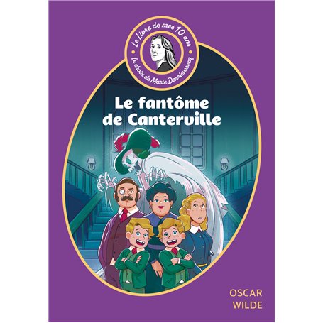 Le livre de mes 10 ans - Le fantôme de Canterville et autres contes