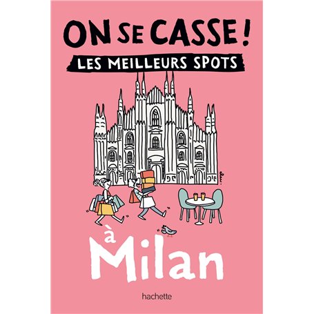 On se casse ! Les meilleurs spots à Milan 8,76 €
