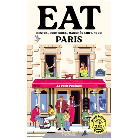 Food Lovers Travel : Eat Paris