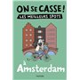 On se casse ! Les meilleurs spots à Amsterdam