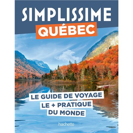 Québec Guide Simplissime