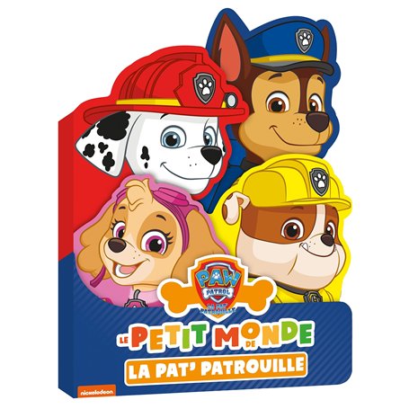 La Pat' Patrouille - Le petit monde de la Pat' Patrouille