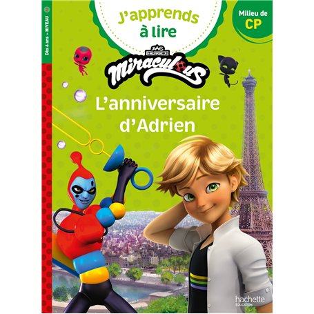 Miraculous Première lecture CP niveau 2 - L'anniversaire d'Adrien