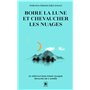 Boire la lune et chevaucher les nuages
