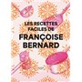 Les recettes faciles de Françoise Bernard