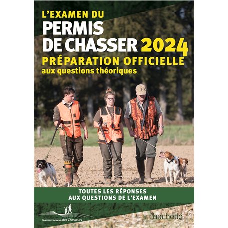 L'examen du permis de chasser 2024 19,52 €