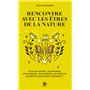Rencontre avec les êtres de la nature